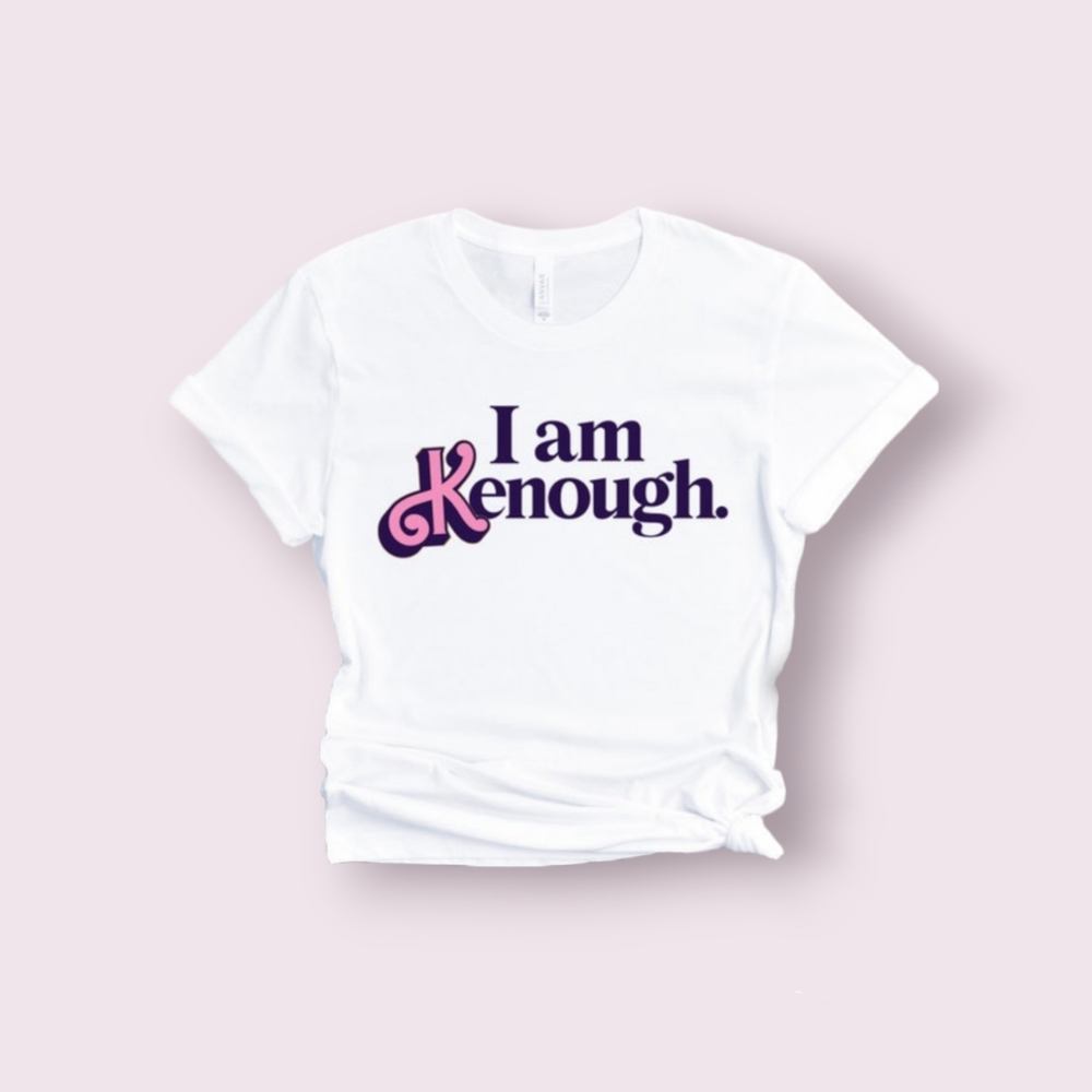 "I'm Kenough" Unisex Tshirt Available in Various Colors and Sizes